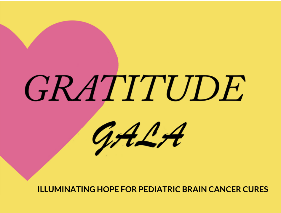 GRATITUDE GALA Illuminating hope for pediatric brain cancer